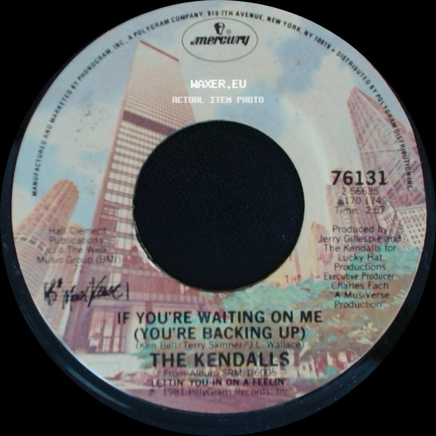 The Kendalls - I'm Lettin' You In (On A Feelin') / If You're Waiting On Me (You're Backing Up) side B