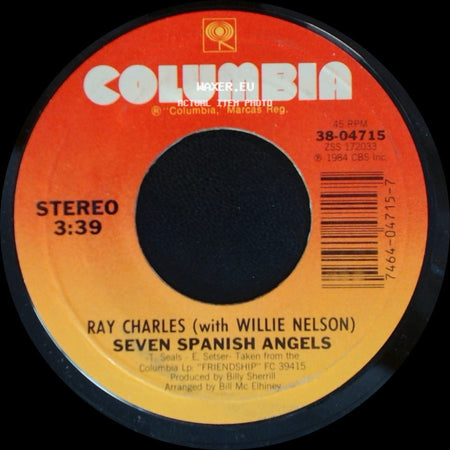Ray Charles (With Willie Nelson) / Ray Charles (With Janie Fricke) - Seven Spanish Angels / Who Cares side A