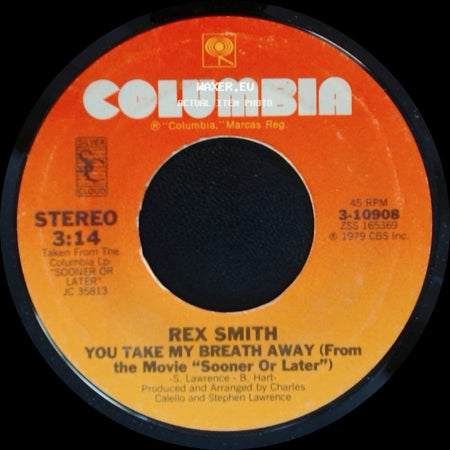 Rex Smith - You Take My Breath Away / You're Never Too Old To Rock & Roll side A