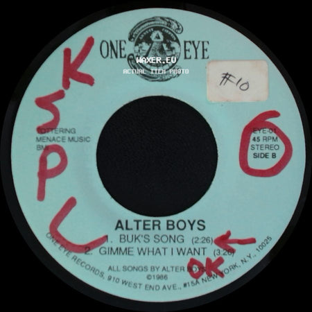 Alter Boys - Piles / Buk's Song / Gimme What I Want side B