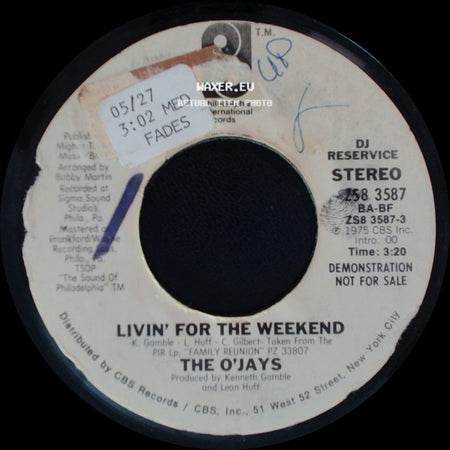 The O'jays - Livin' For The Weekend / Livin' For The Weekend side A