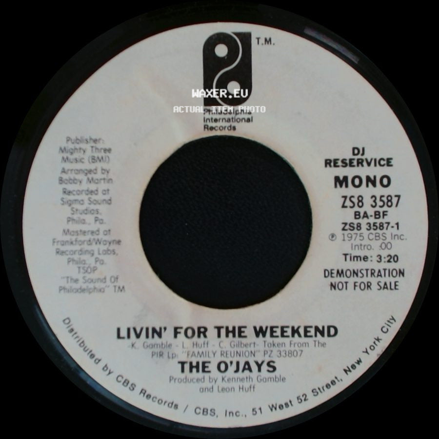 The O'jays - Livin' For The Weekend / Livin' For The Weekend side B