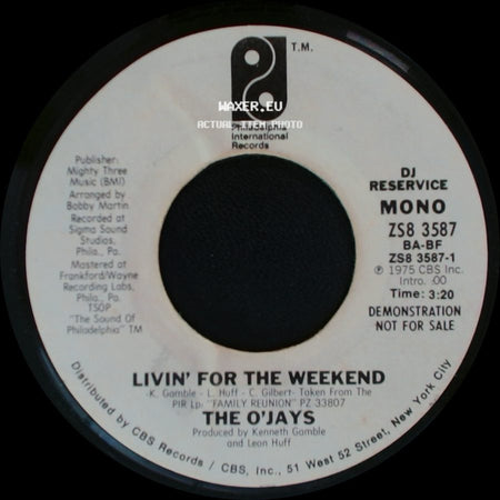The O'jays - Livin' For The Weekend / Livin' For The Weekend side B