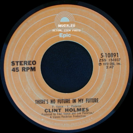 Clint Holmes - There's No Future In My Future / Playground In My Mind side A