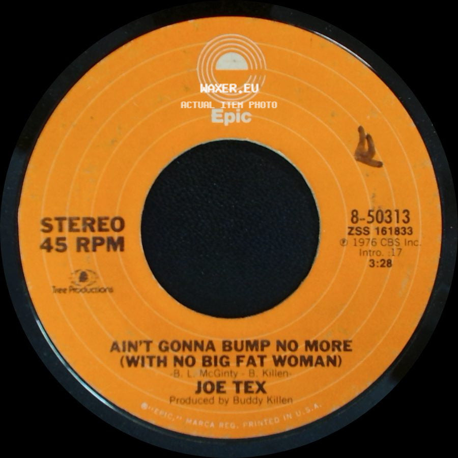 Joe Tex - Ain't Gonna Bump No More (With No Big Fat Woman) / I Mess Up Everything I Get My Hands On side A