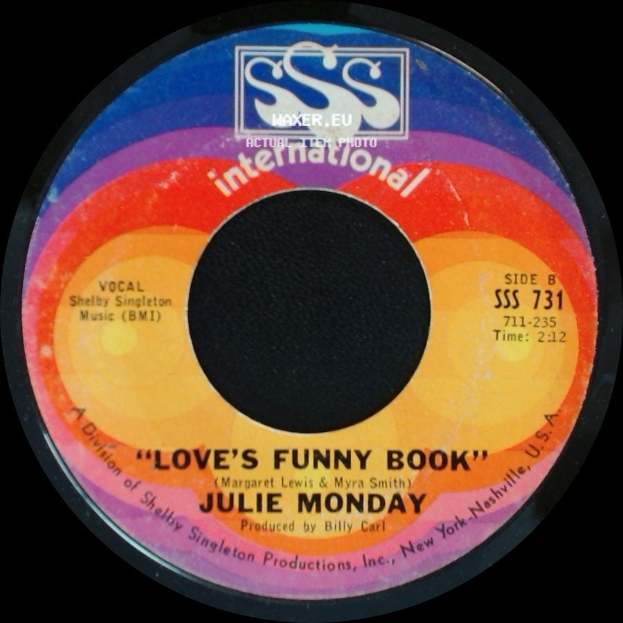 Julie Monday - I Wanna Be Your Baby / Love's Funny Book side B