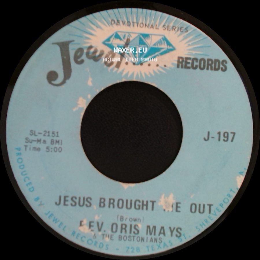 Rev. Oris Mays & The Bostonians - I Owe Him Me / Jesus Brought Me Out side B