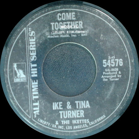 Ike & Tina Turner / Ike & Tina Turner & The Ikettes - Come Together / Honky Tonk Women side A
