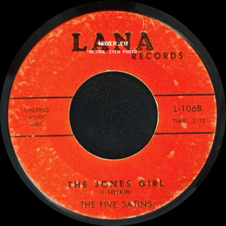 The Five Satins - (I'll Remember) In The Still Of The Night / The Jones Girl side B