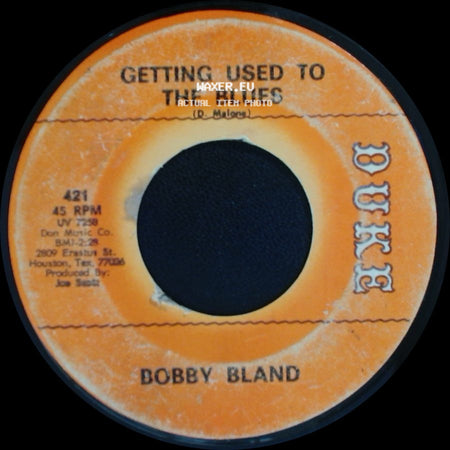 Bobby Bland - Getting Used To The Blues / That Did It side A