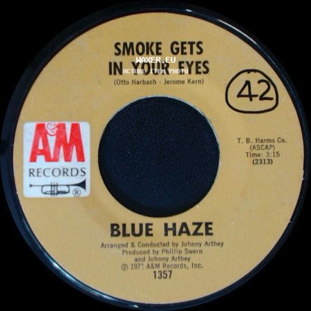 Blue Haze - Anna Rosanna / Smoke Gets In Your Eyes side B