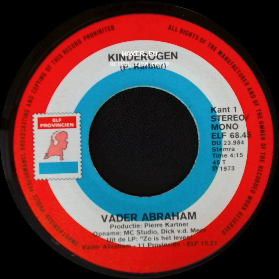 Vader Abraham - Je Hoeft Elkaar Niet Te Zien Om Gelukkig Te Zijn / Kinderogen side B