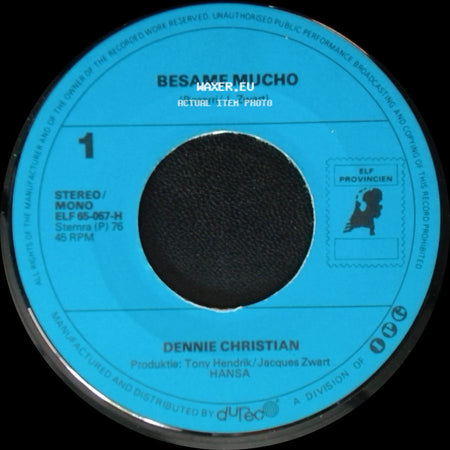Dennie Christian - Besame Mucho / Olé Daar Doe Ik Graag Aan Mee side A