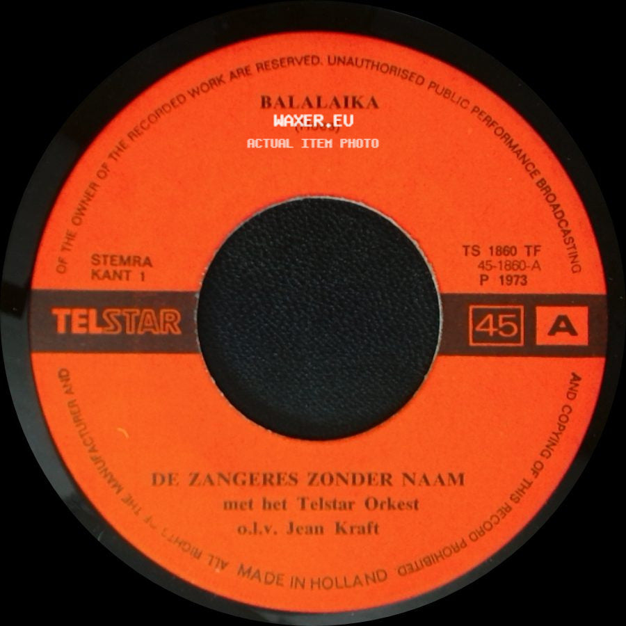 De Zangeres Zonder Naam Met Het Telstar Orkest O.L.V. Jean Kraft / De Zangeres Zonder Naam - Balalaika / Ay Ay Ay Ay (Ik Sta Aan 't Strand) side A