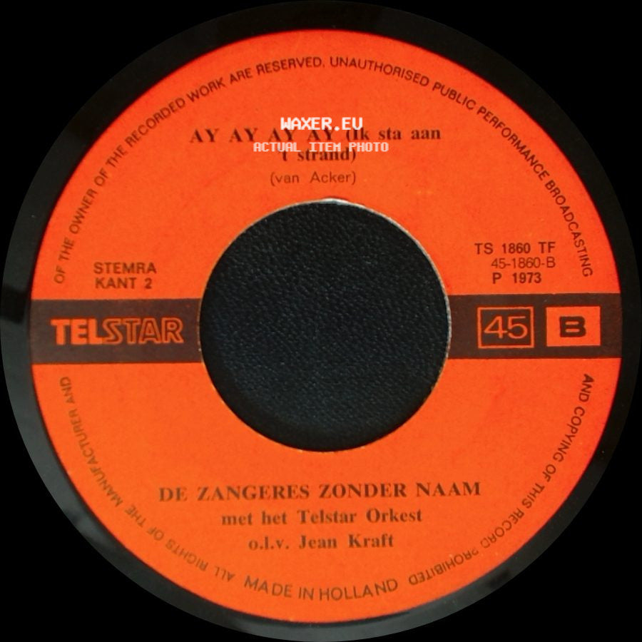De Zangeres Zonder Naam Met Het Telstar Orkest O.L.V. Jean Kraft / De Zangeres Zonder Naam - Balalaika / Ay Ay Ay Ay (Ik Sta Aan 't Strand) side B