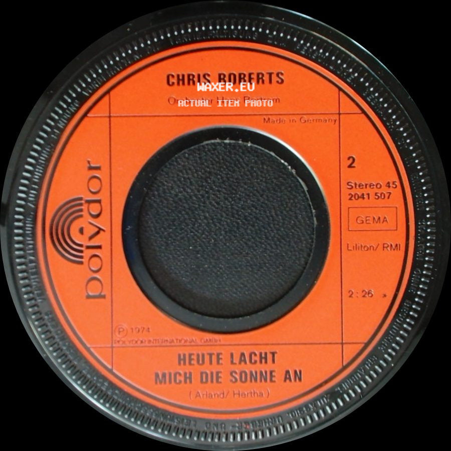 Chris Roberts - Heute Lacht Mich Die Sonne An / Du Und Ich Allein side A