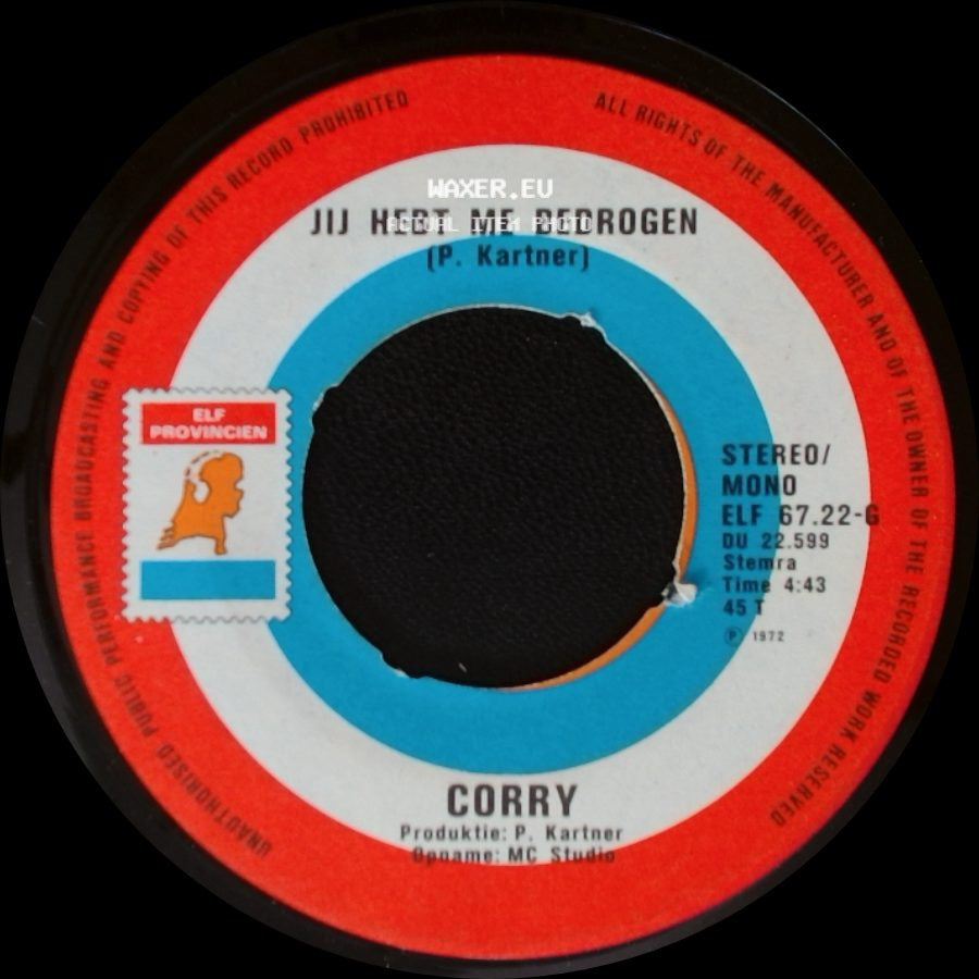 Corry - Jij Hebt Me Bedrogen / Sha La La (Ik Heb Nog Vaak Gedacht) side A