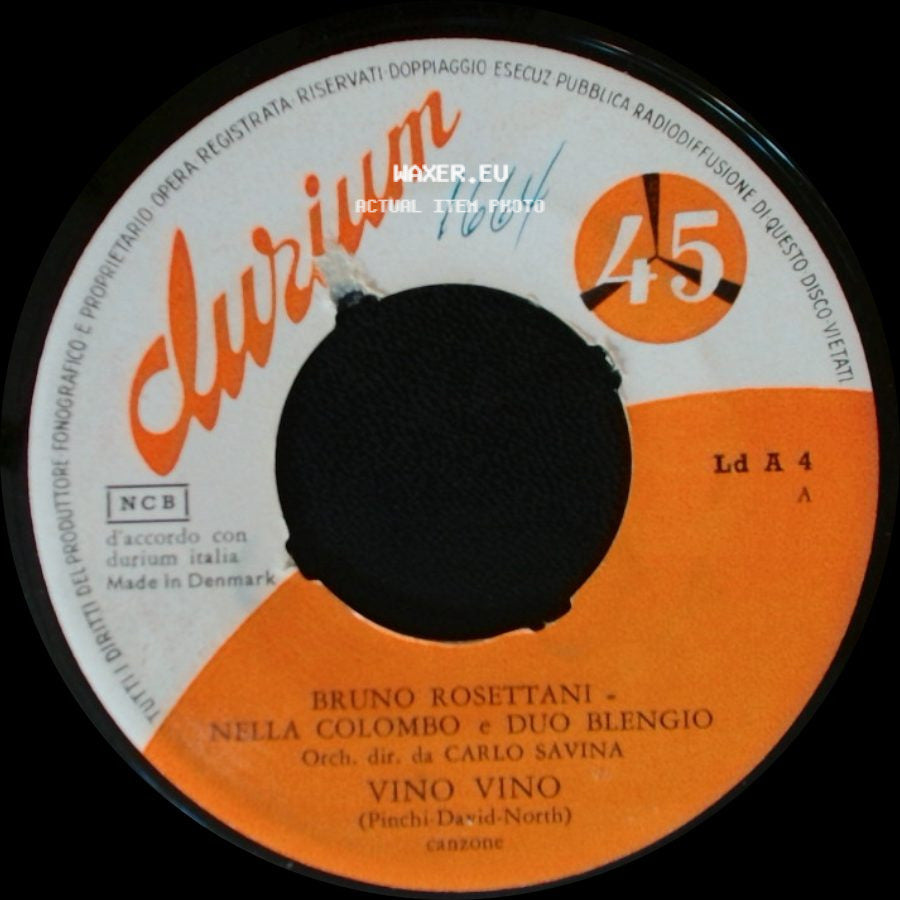 Bruno Rosettani - Nella Colombo E Duo Blengio / Bruno Rosettani E Duo Blengio - Vino Vino / La Colpa Fu'..... side A