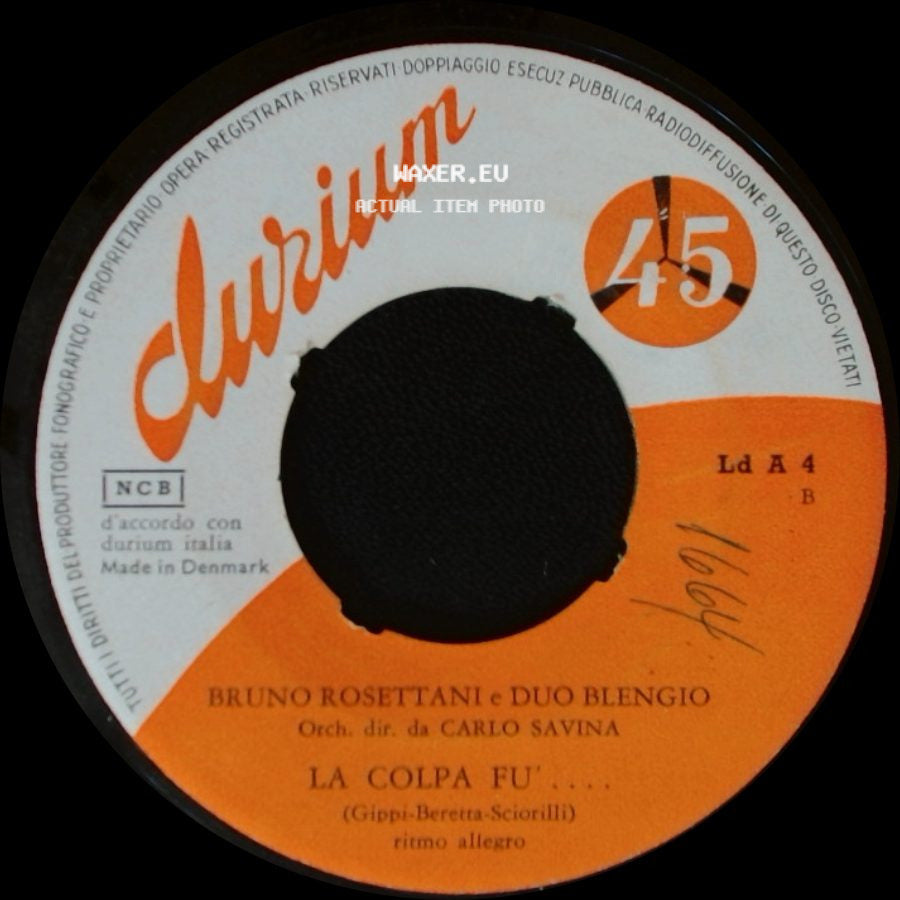 Bruno Rosettani - Nella Colombo E Duo Blengio / Bruno Rosettani E Duo Blengio - Vino Vino / La Colpa Fu'..... side B