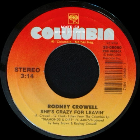 Rodney Crowell - She's Crazy For Leavin' / Brand New Rag side A