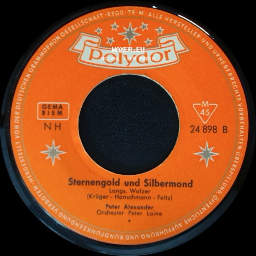 Peter Alexander - Sternengold Und Silbermond / Wenn Erst Der Abend Kommt (I'm Yours) side A