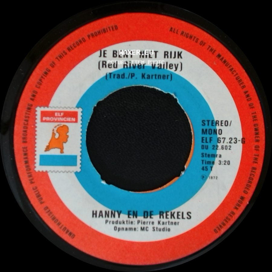 Hanny En De Rekels - Je Bent Niet Rijk (Red River Valley) / Mario side A