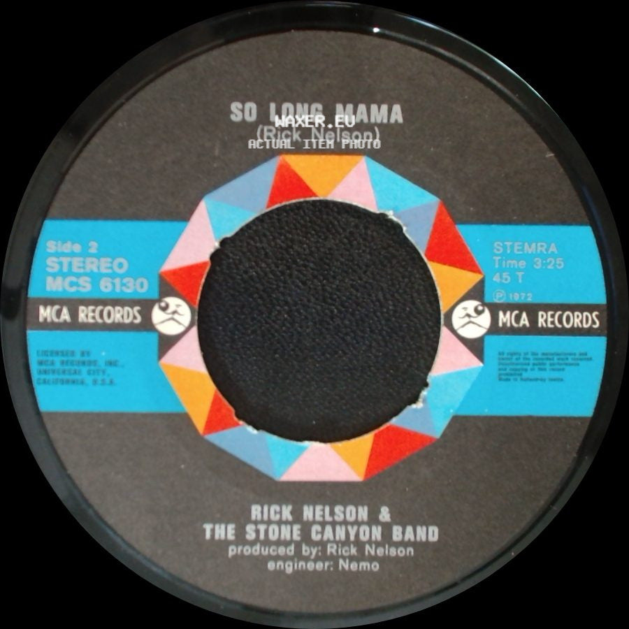 Rick Nelson & The Stone Canyon Band - Garden Party / So Long Mama side B