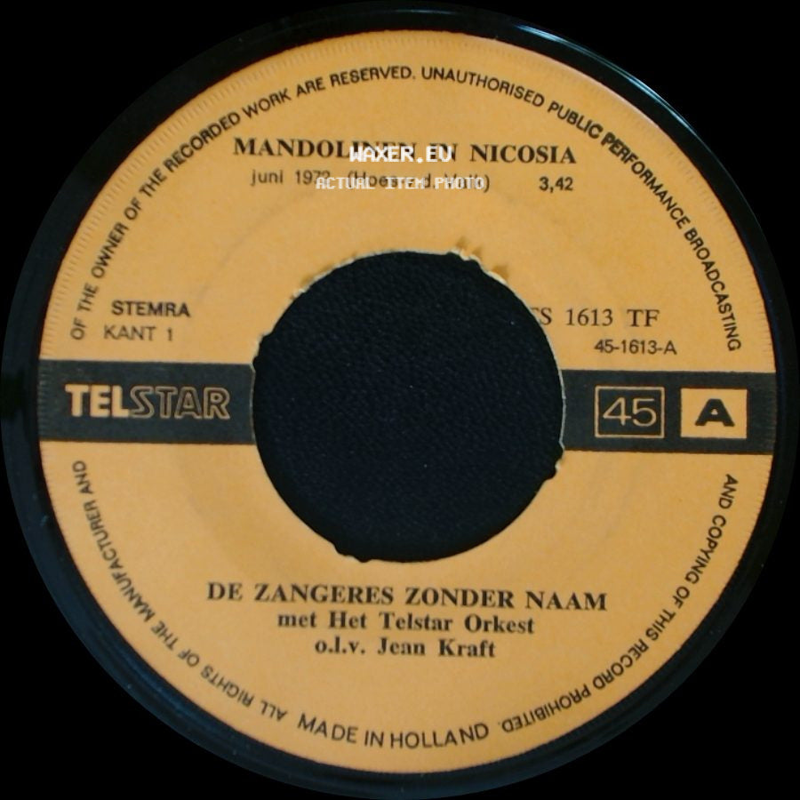 De Zangeres Zonder Naam Met Het Telstar Orkest O.L.V. Jean Kraft / De Zangeres Zonder Naam - De Schutting / Mandolinen In Nicosia side B
