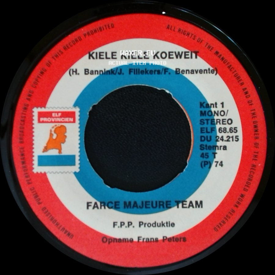 Farce Majeure Team - Doe 't (Voor Het Te Laat Is) / Kiele Kiele Koewent side B
