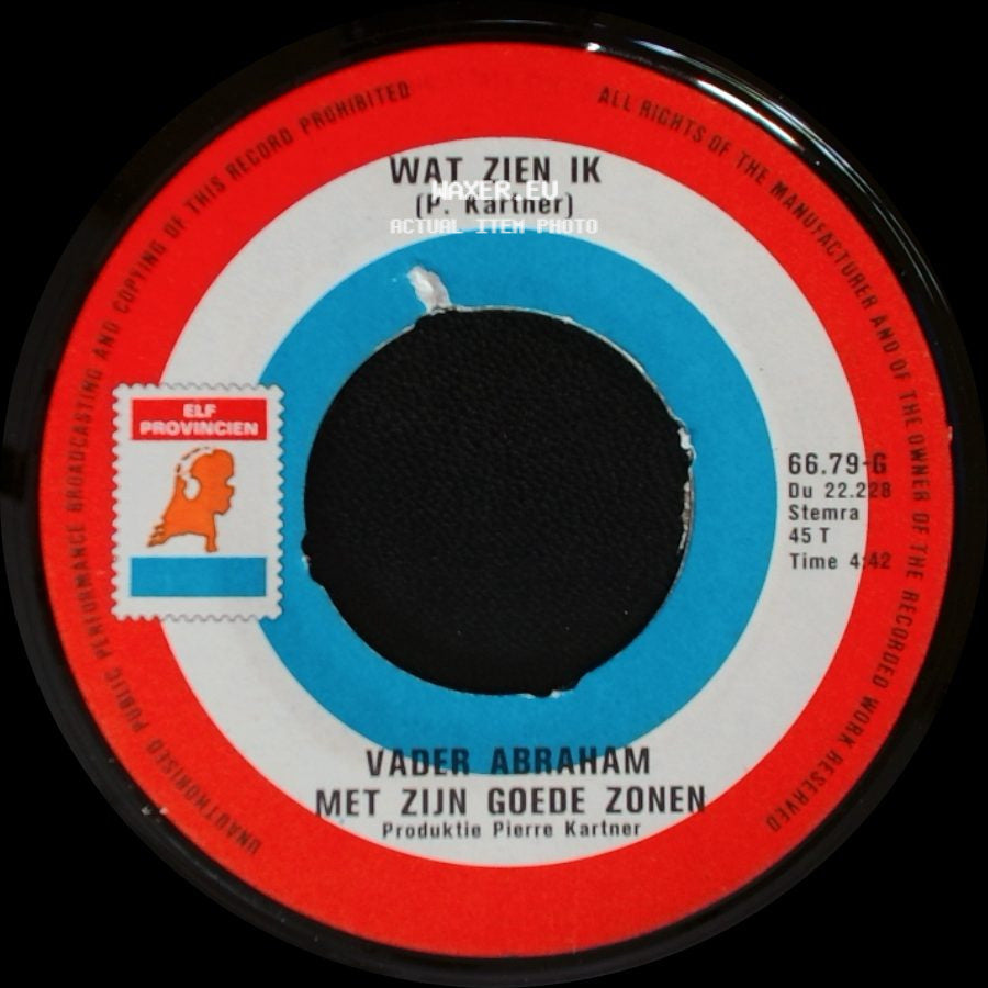 Vader Abraham Met Zijn Goede Zonen - Nooit Meer Doen / Wat Zien Ik side B