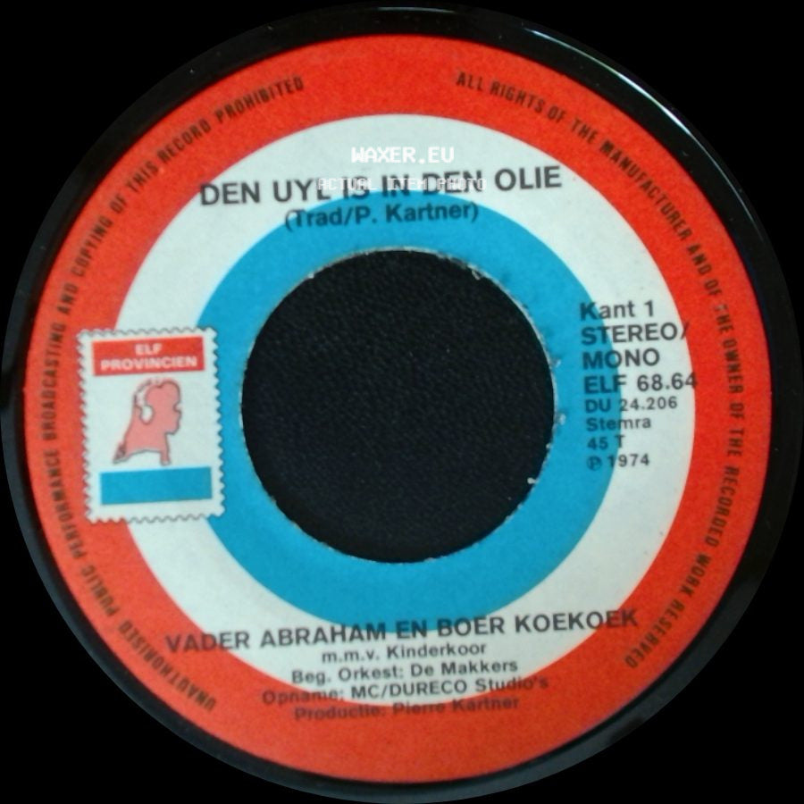 Vader Abraham En Boer Koekoek / Vader Abraham En Zijn Goede Zonen - Den Uyl Is In Den Olie / Tied Van Komen, Tied Van Gaan side A