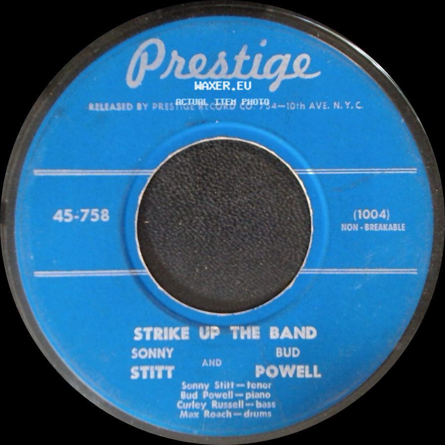 Sonny Stitt And Bud Powell - Strike Up The Band / I Want To Be Happy side A