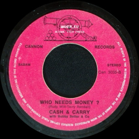 Cash & Carry With Bobby Selter & Co / Cash & Carry - Who Needs Money ? / Tchip Tchip side A