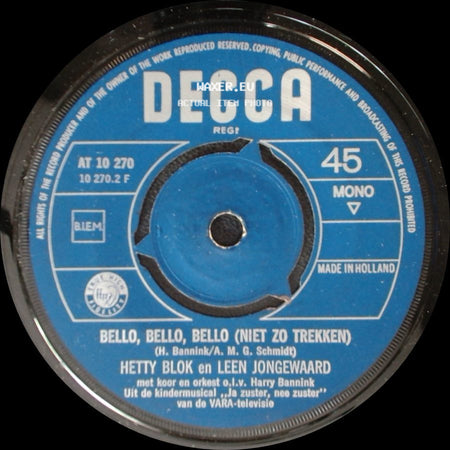 Hetty Blok En Leen Jongewaard / Carla Lipp - Bello, Bello, Bello (Niet Zo Trekken) / De Twips side A