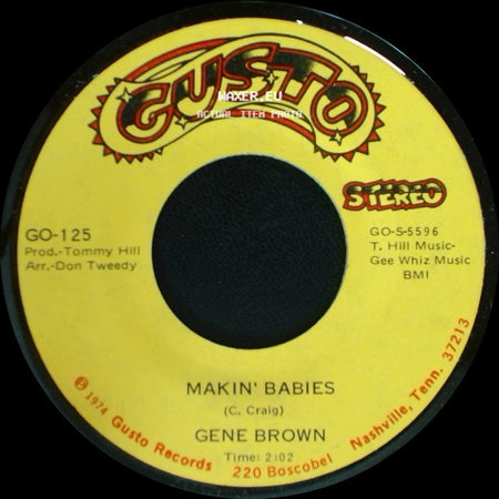 Gene Brown - Makin' Babies / Ship With The Golden Sail side A
