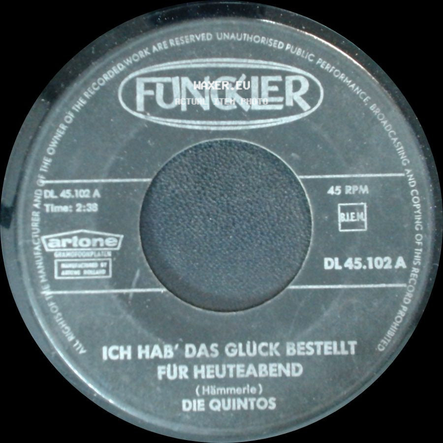 Die Quintos - Ich Hab' Das Glück Bestellt Für Heuteabend / Schnell Wie Ein Traum side A