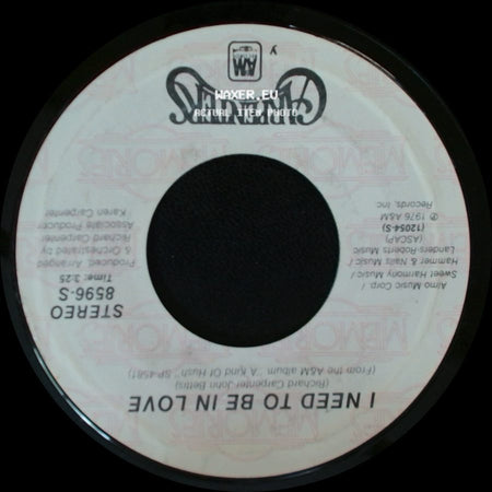 Carpenters / Karen Carpenter - There's A Kind Of Hush (All Over The World) / I Need To Be In Love side B