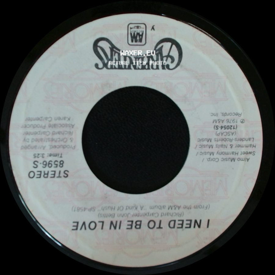 Carpenters / Karen Carpenter - There's A Kind Of Hush (All Over The World) / I Need To Be In Love side B