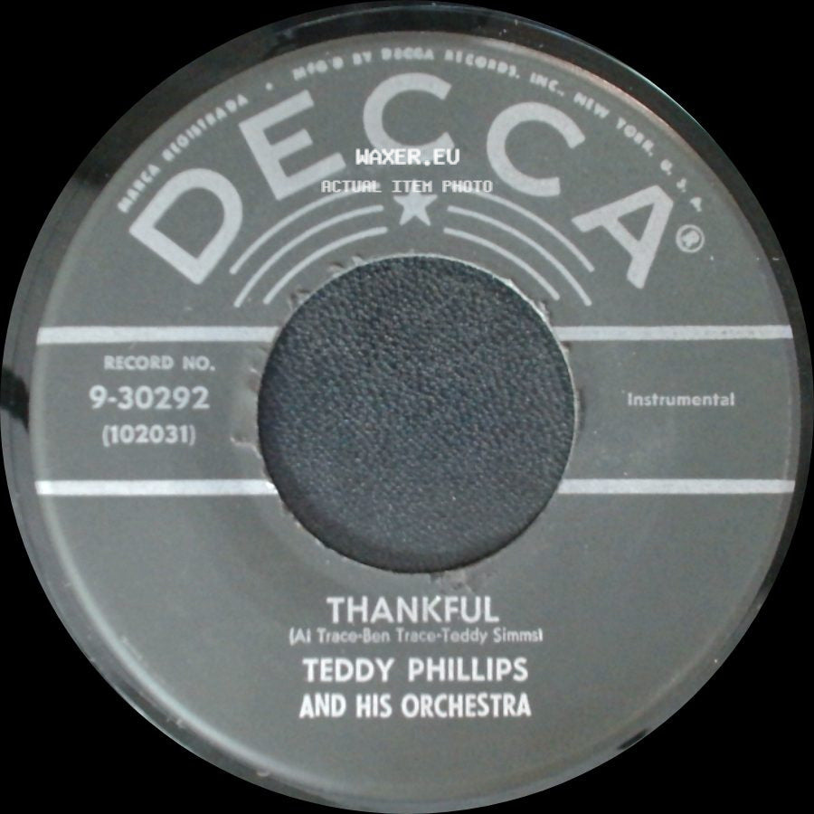 Teddy Phillips And His Orchestra - Thankful / Lullabye Of Love side A