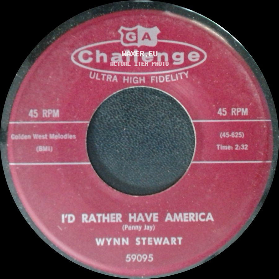 Wynn Stewart - I'd Rather Have America / If You See My Baby side A