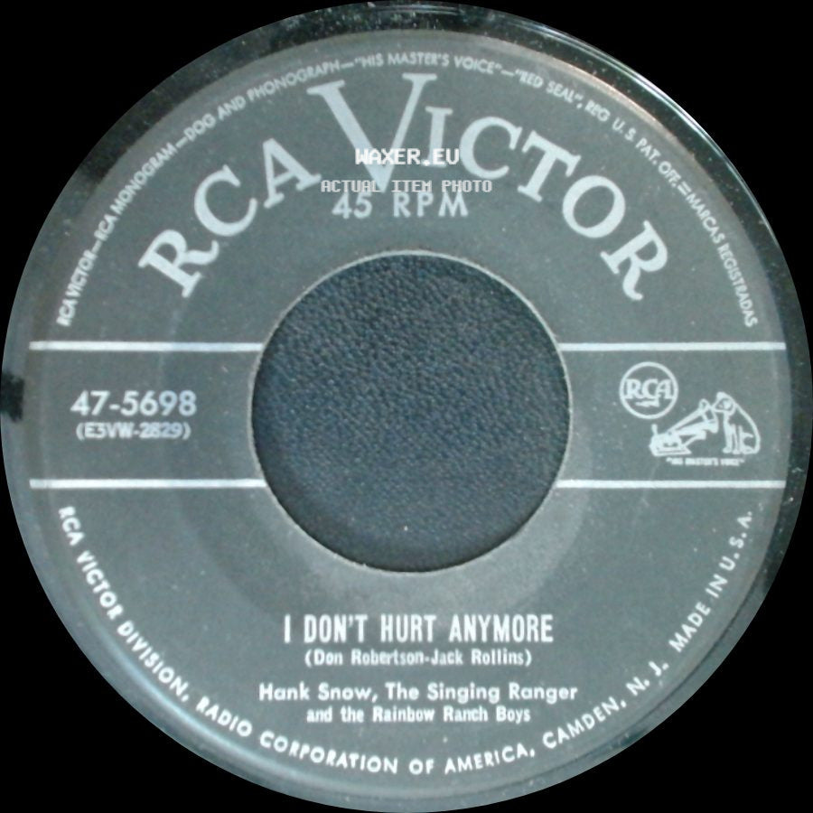 Hank Snow, The Singing Ranger And The Rainbow Ranch Boys - I Don't Hurt Anymore / My Arabian Baby side A