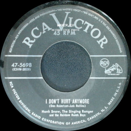 Hank Snow, The Singing Ranger And The Rainbow Ranch Boys - I Don't Hurt Anymore / My Arabian Baby side A
