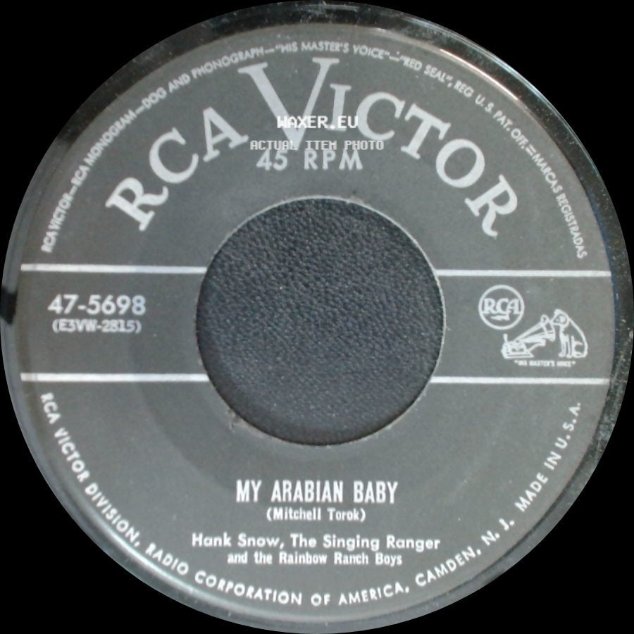 Hank Snow, The Singing Ranger And The Rainbow Ranch Boys - I Don't Hurt Anymore / My Arabian Baby side B