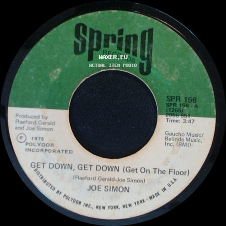 Joe Simon - Get Down, Get Down (Get On The Floor) / In My Baby's Arms side A