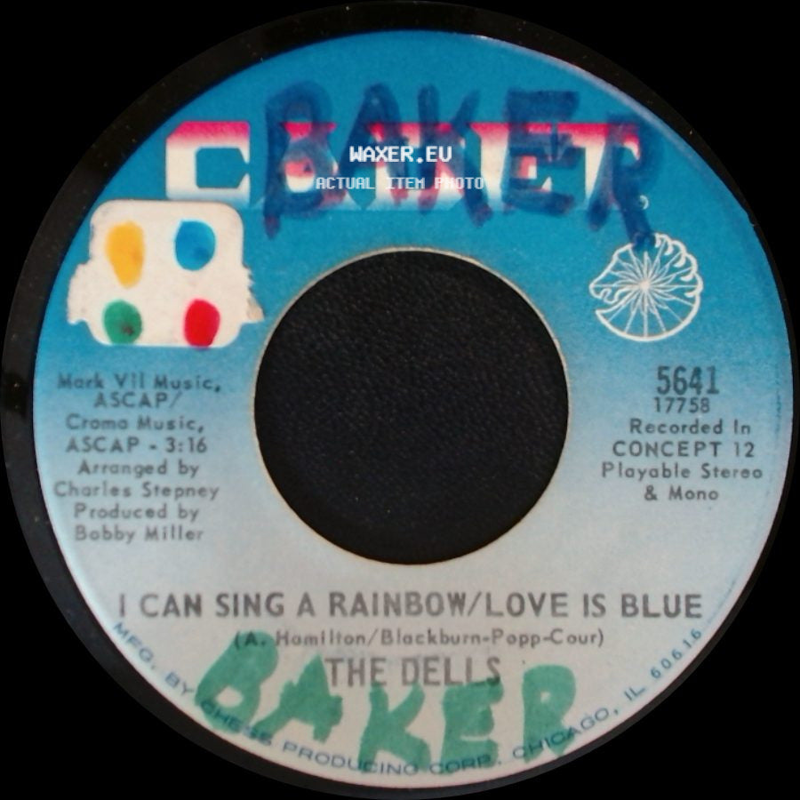 The Dells - I Can Sing A Rainbow/Love Is Blue / Hallelujah Baby side A