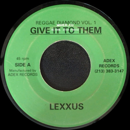 Lexxus - Give It To Them / Give It To Them side A