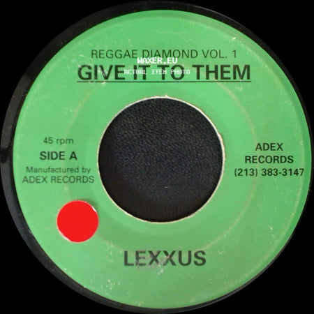 Lexxus - Give It To Them / Give It To Them side B