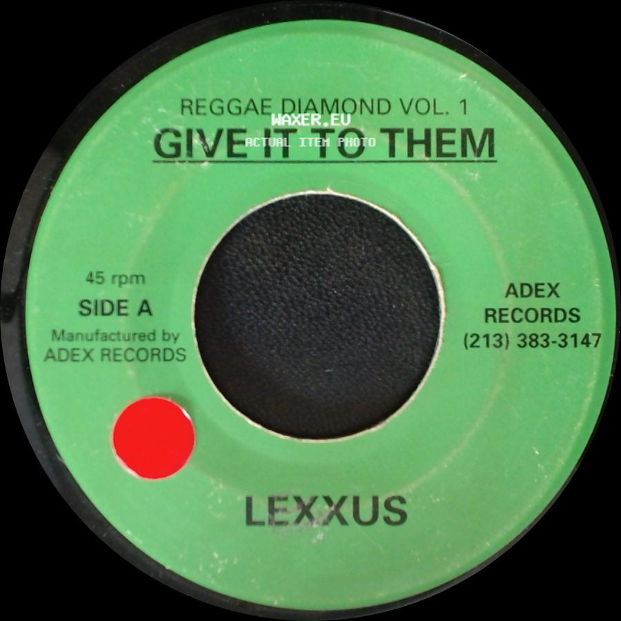 Lexxus - Give It To Them / Give It To Them side B