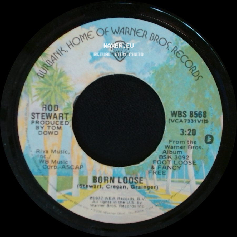 Rod Stewart - Born Loose / I Was Only Joking (Edit) side A
