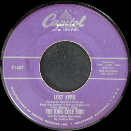 The King Cole Trio / Nat "King" Cole - Lost April / Calypso Blues side A
